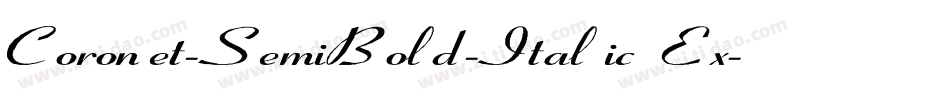 Coronet-SemiBold-Italic Ex字体转换